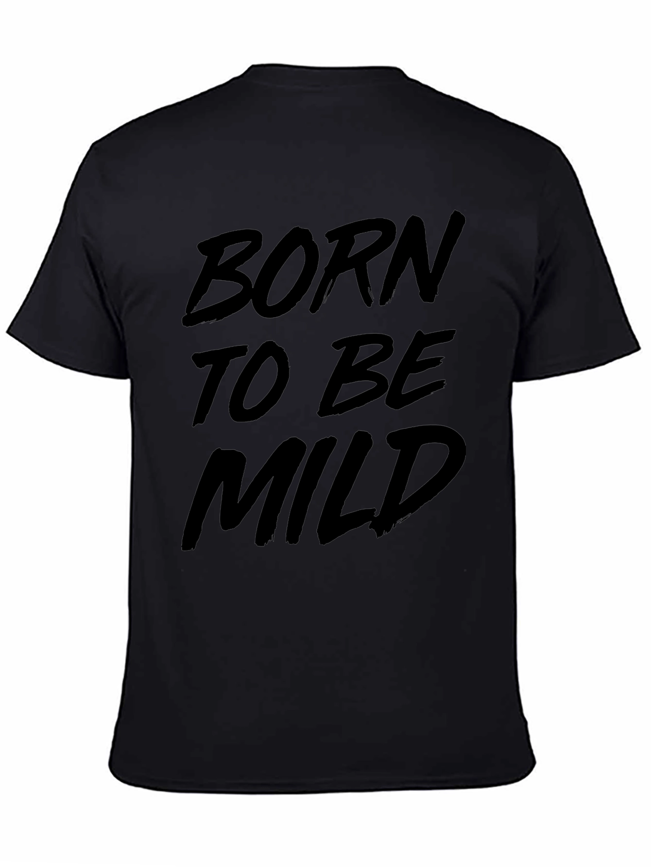 Born to be Mild Black Graphic T-Shirt