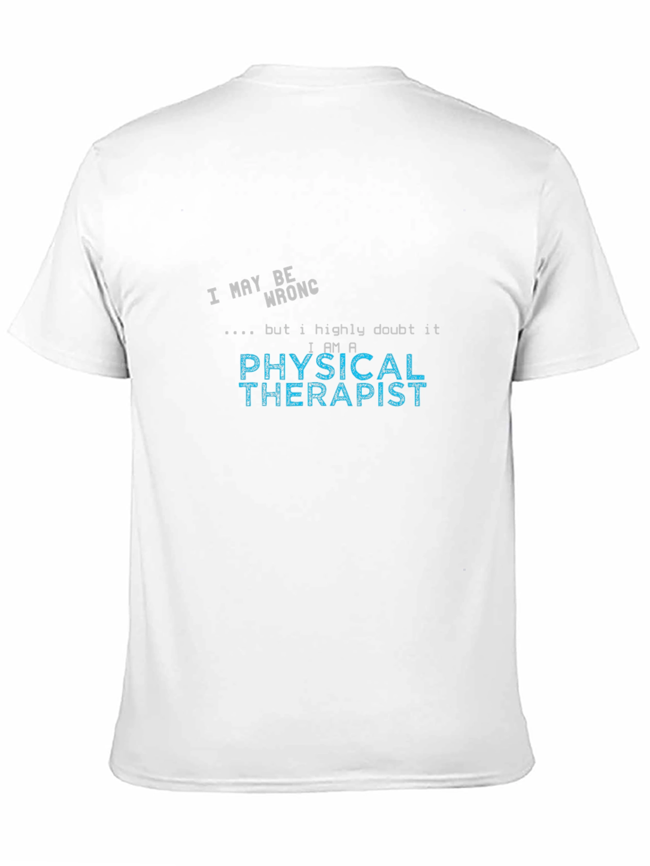 Funny Physical Therapist T-Shirt