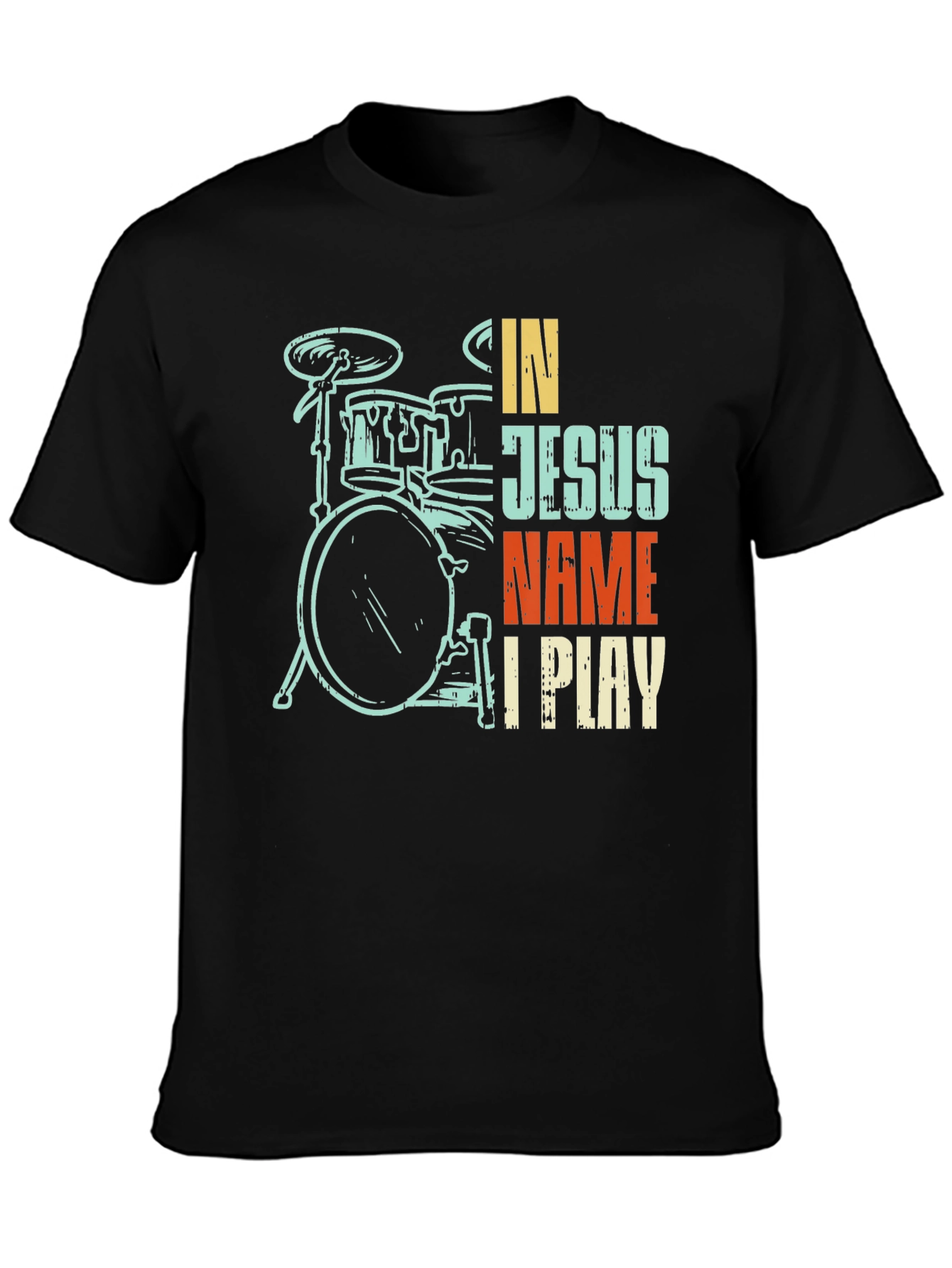 In Jesus Name I Play Drummer T-Shirt