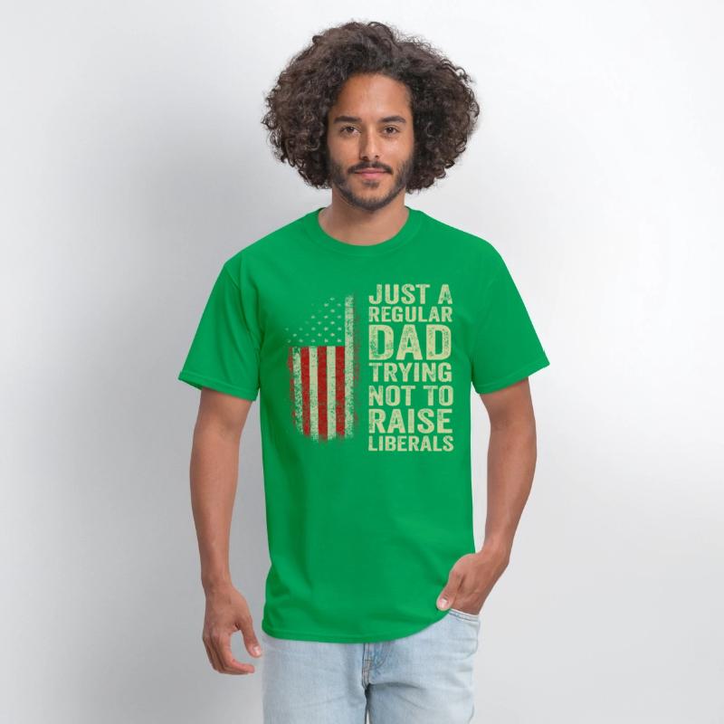Just A Regular Dad Trying Not To Raise Liberals