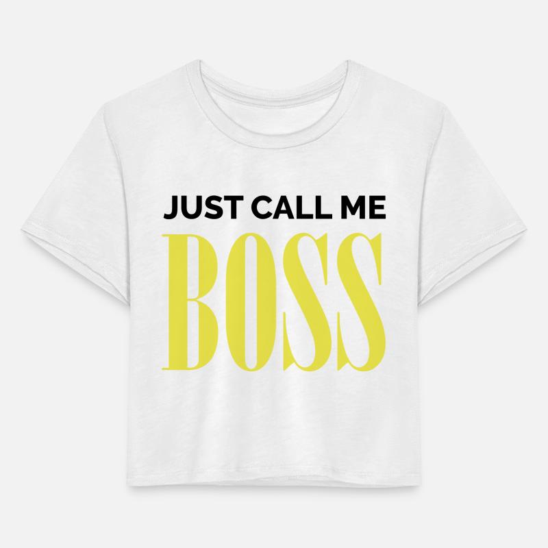 Just call me Boss