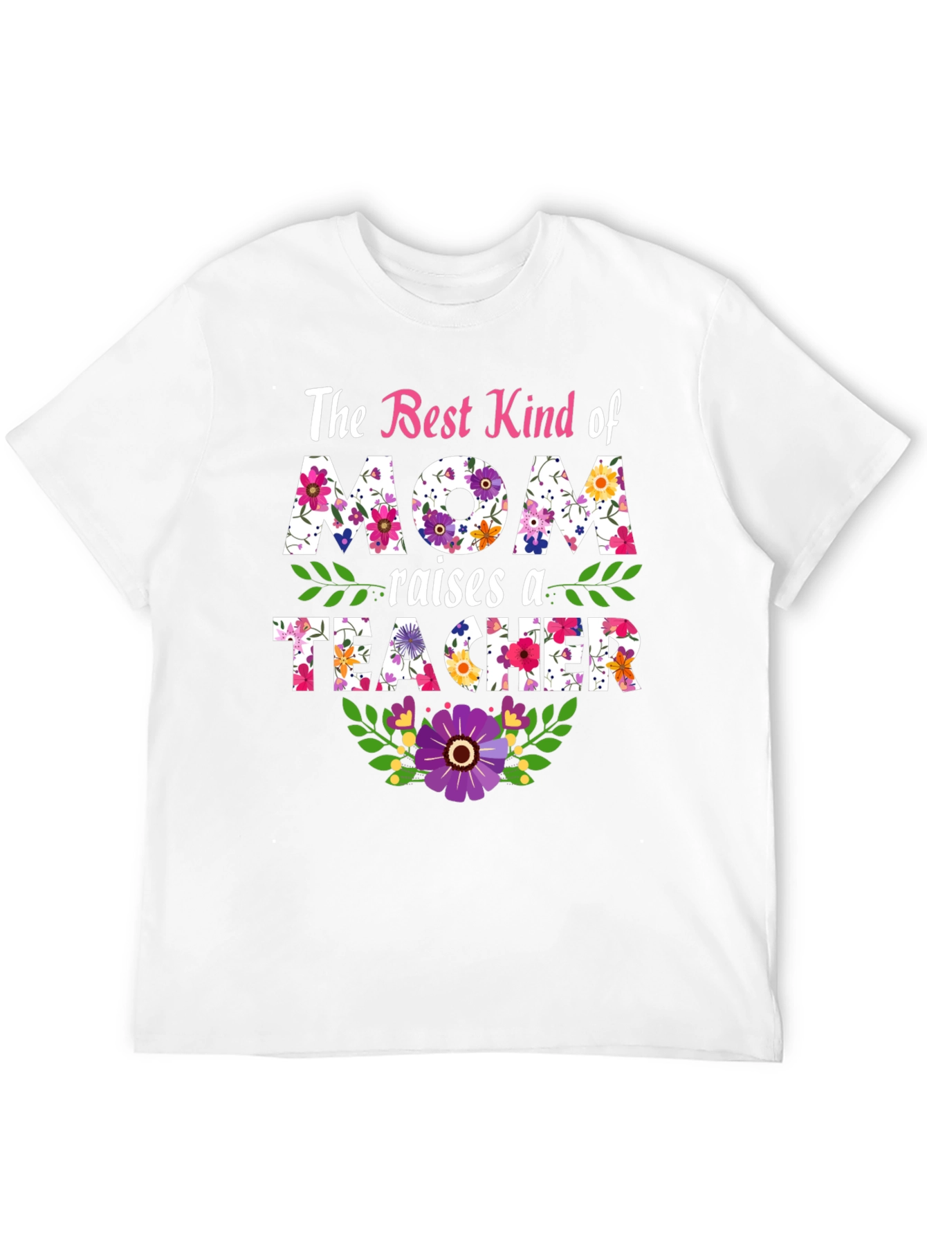 Floral Mom Raises a Teacher Graphic Tee