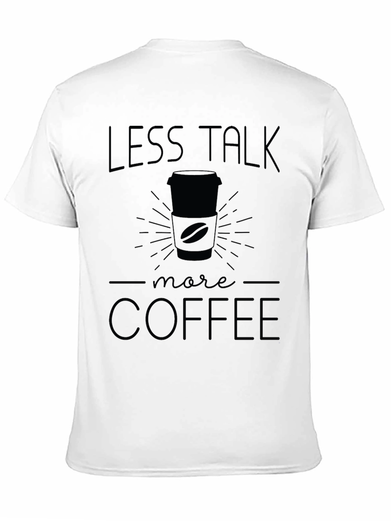 Less Talk More Coffee Graphic T-Shirt