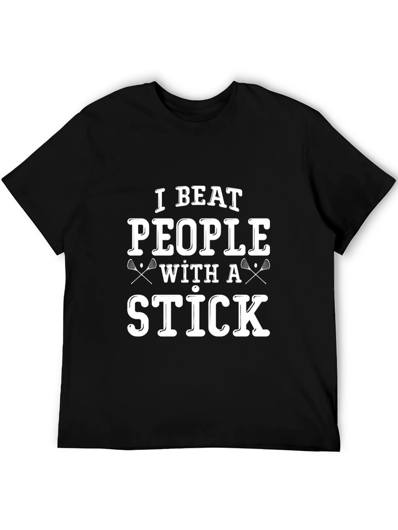I Beat People With A Stick T-Shirt