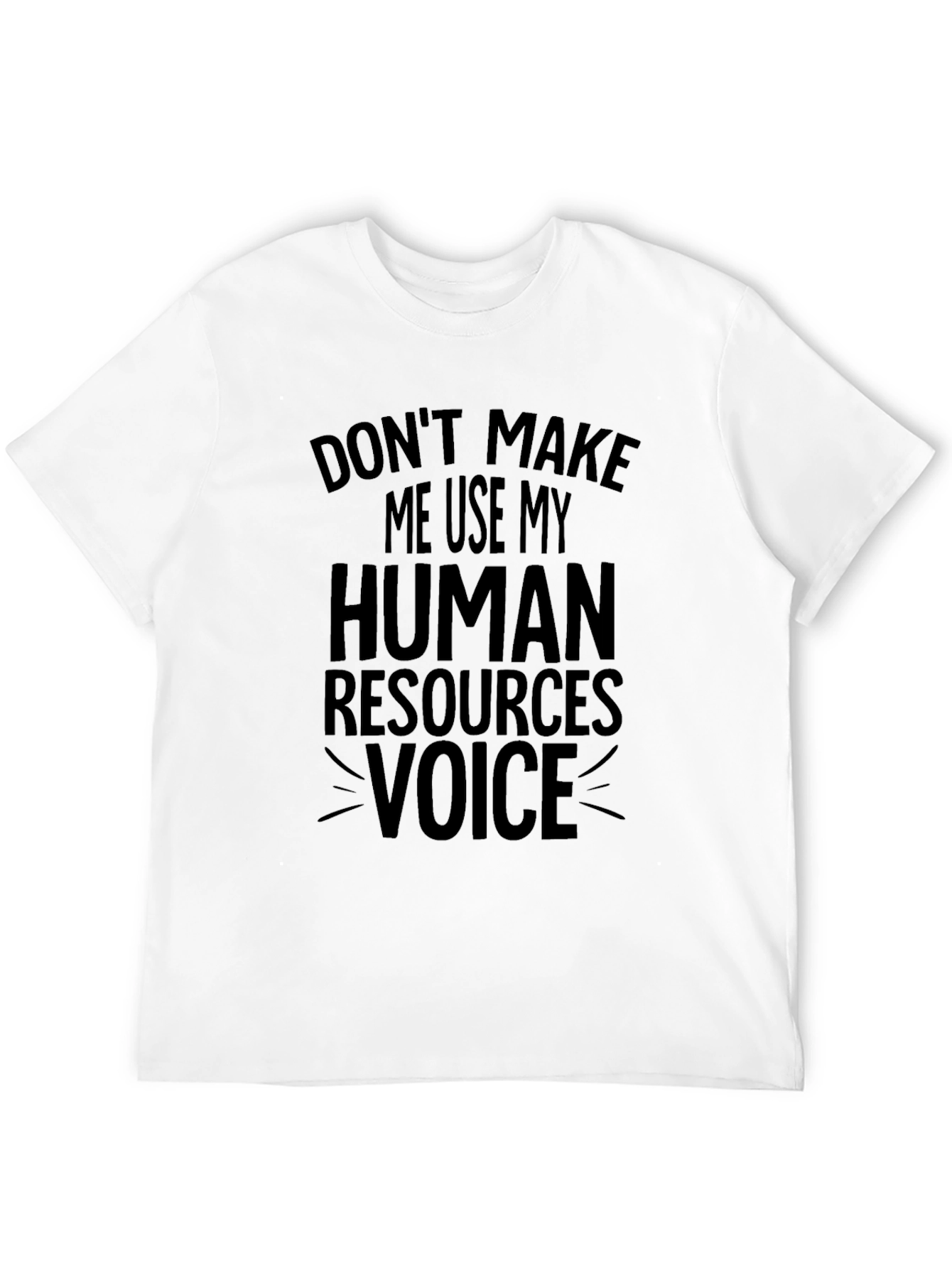 HR Voice T-Shirt: Funny Human Resources Tee