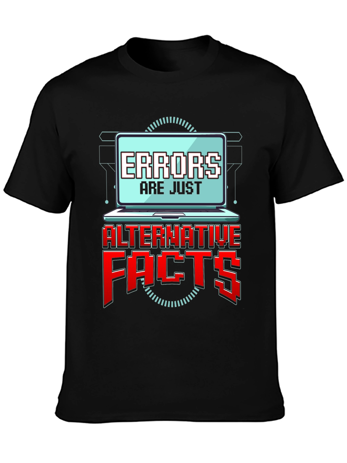 Errors Are Just Alternative Facts T-Shirt