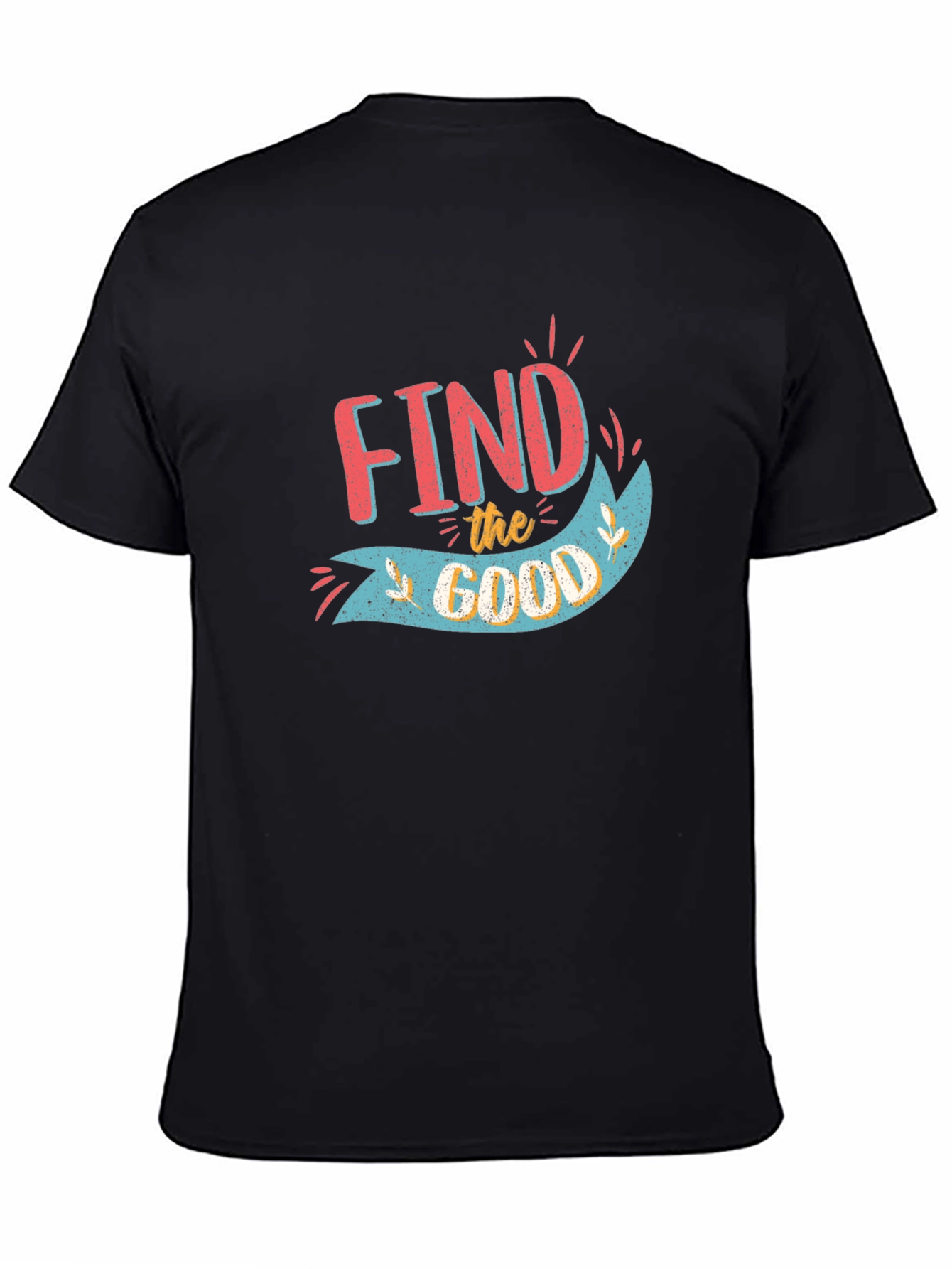 Find the Good Graphic Tee - Positive Vibes T-Shirt