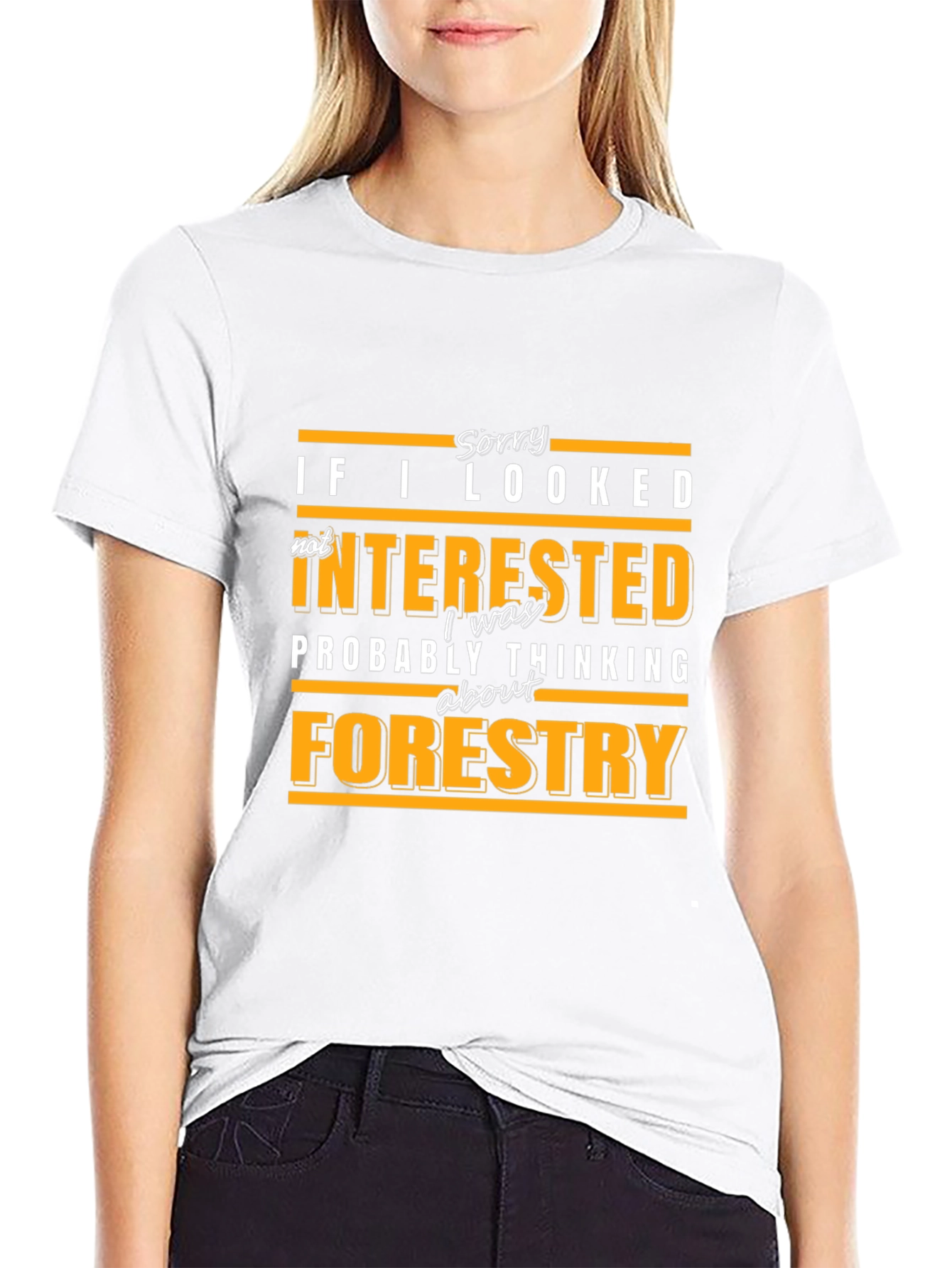 Forestry Thinking T-Shirt - Funny Slogan Tee