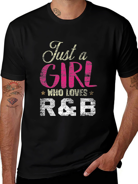 Just a Girl Who Loves R&B T-Shirt