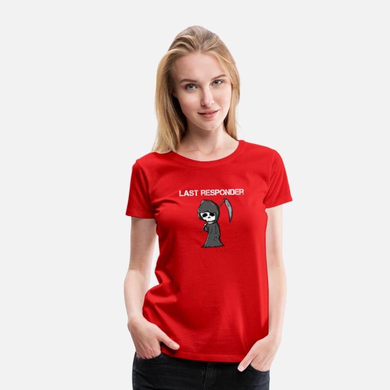 Last Responder Grim Reaper Dark Humor Paramedic Em