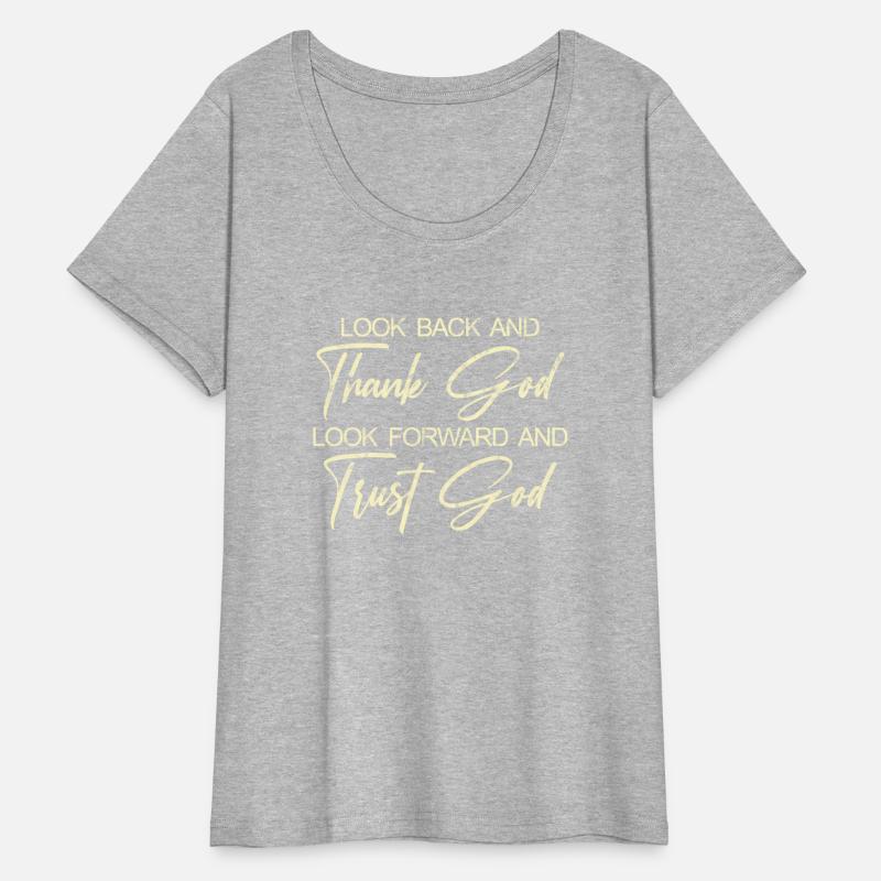 Look Back And Thank God Look Forward And Trust