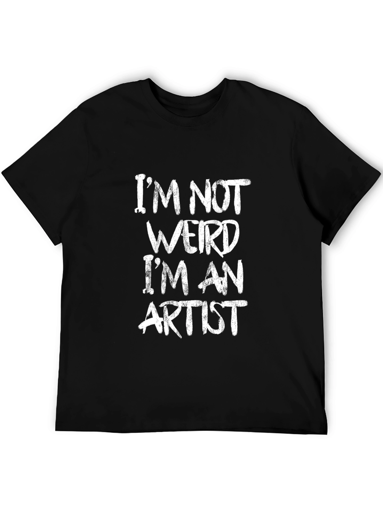 Im Not Weird Im An Artist T-Shirt