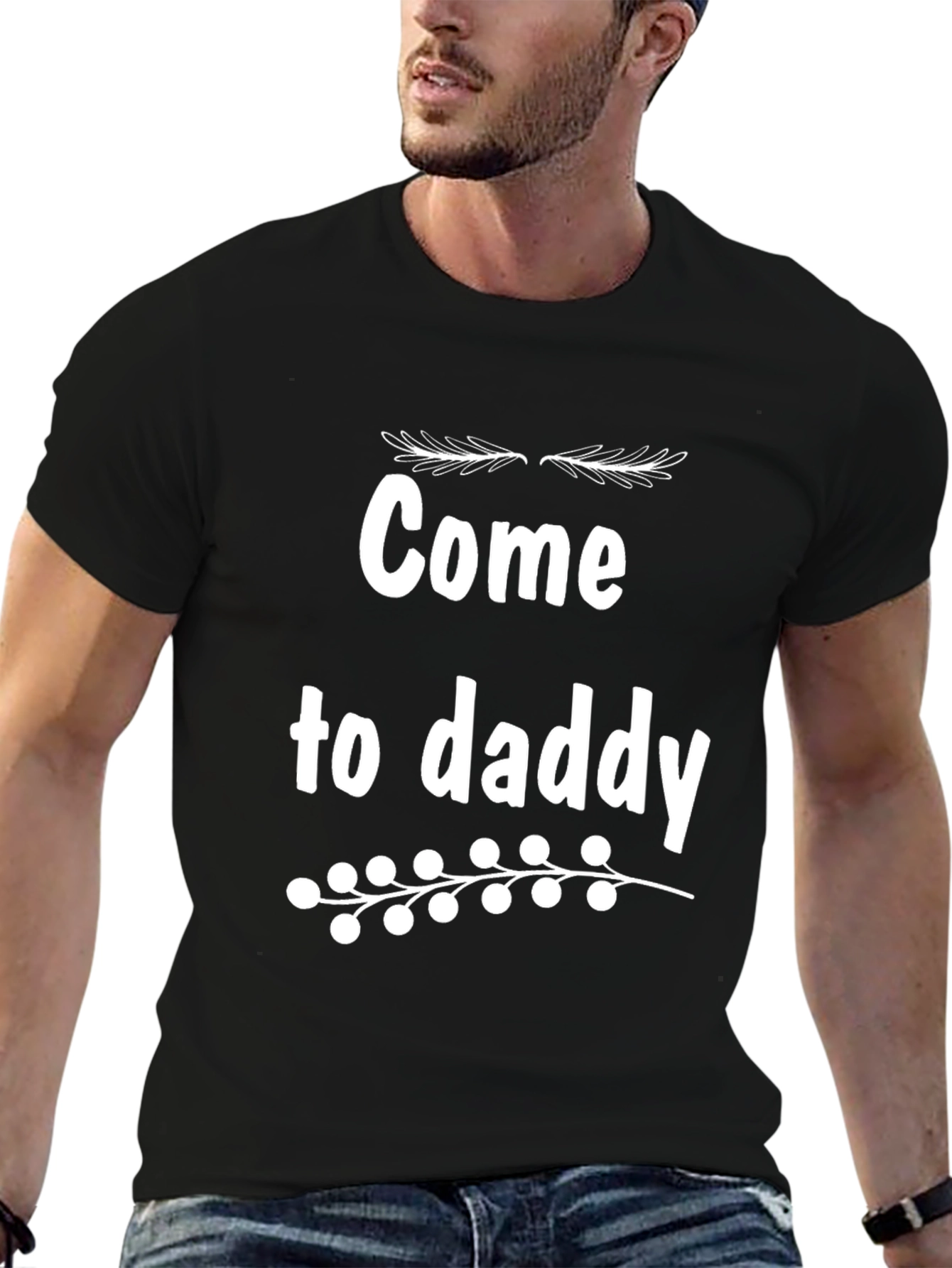 Come to Daddy Graphic Tee - Black Cotton T-Shirt