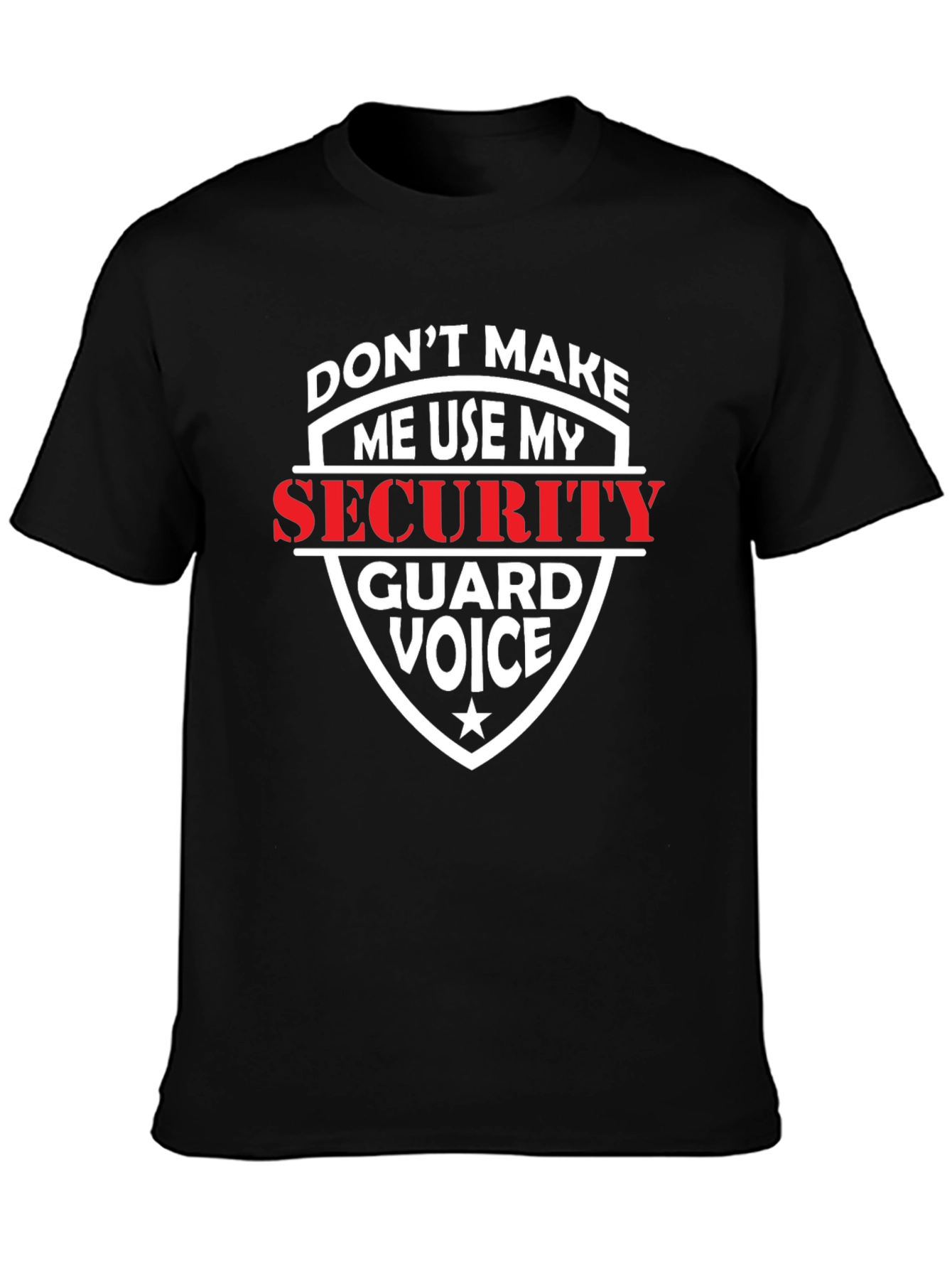 Security Guard Voice Graphic T-Shirt