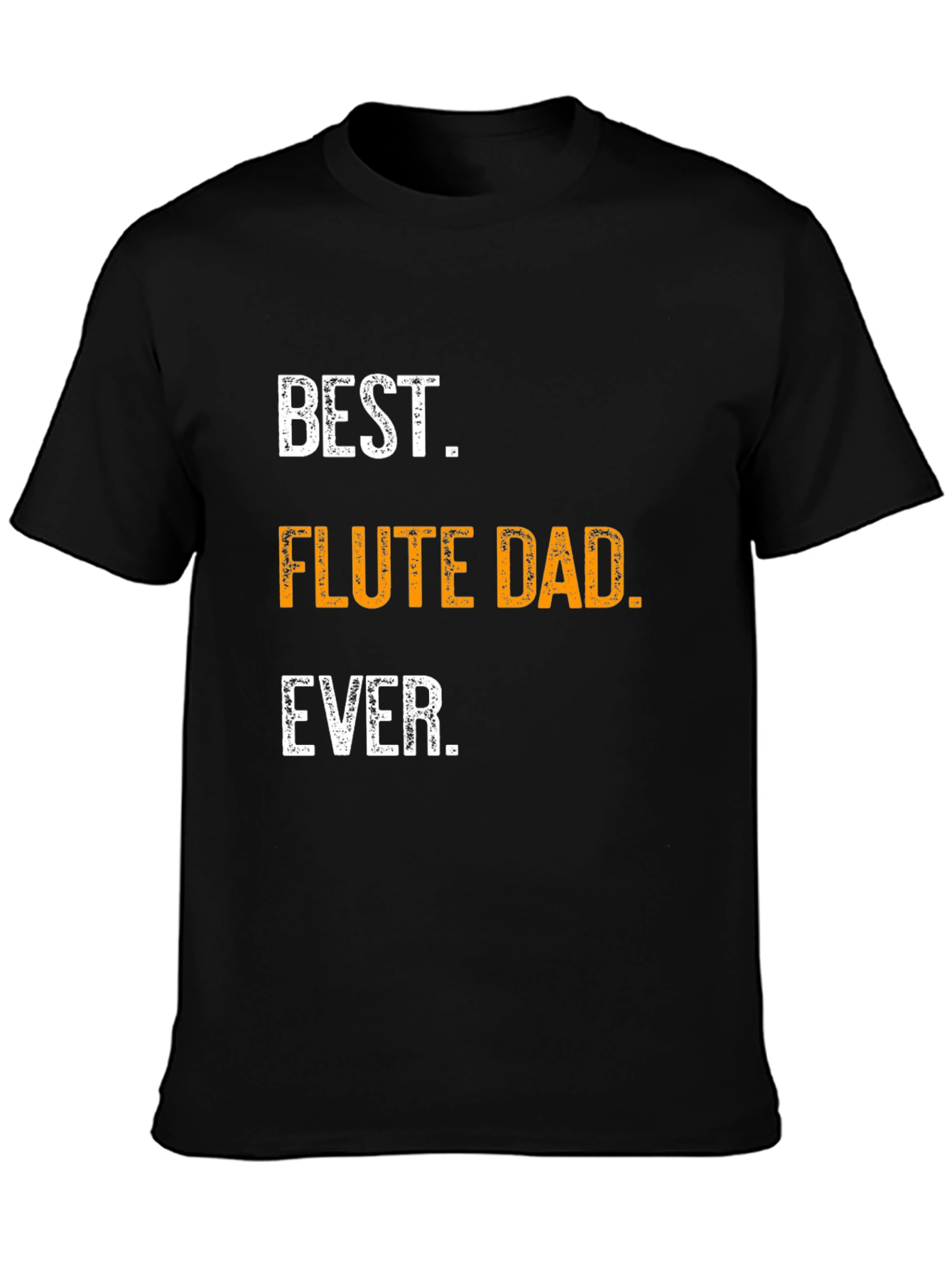 Best Flute Dad Ever T-Shirt