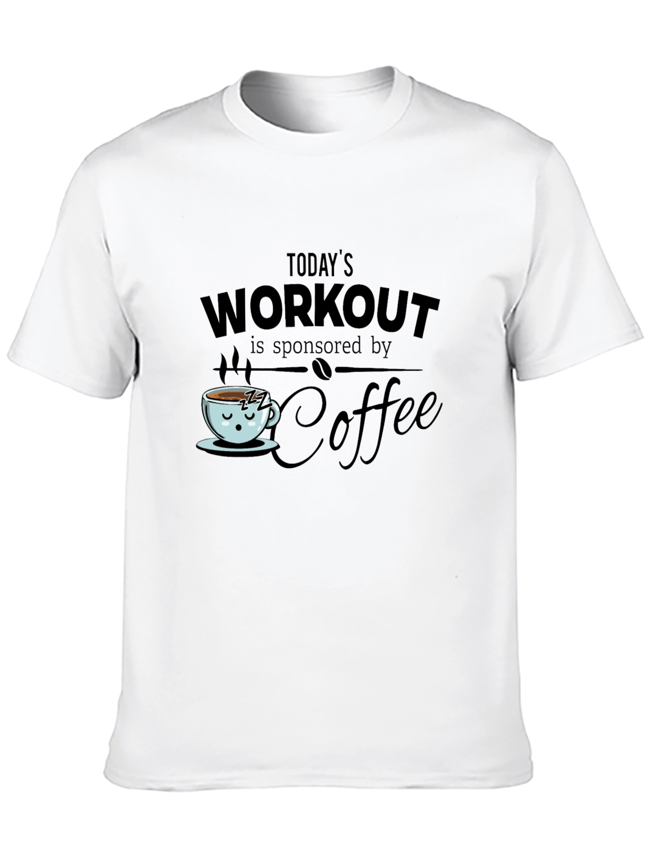 Workout Sponsored by Coffee T-Shirt