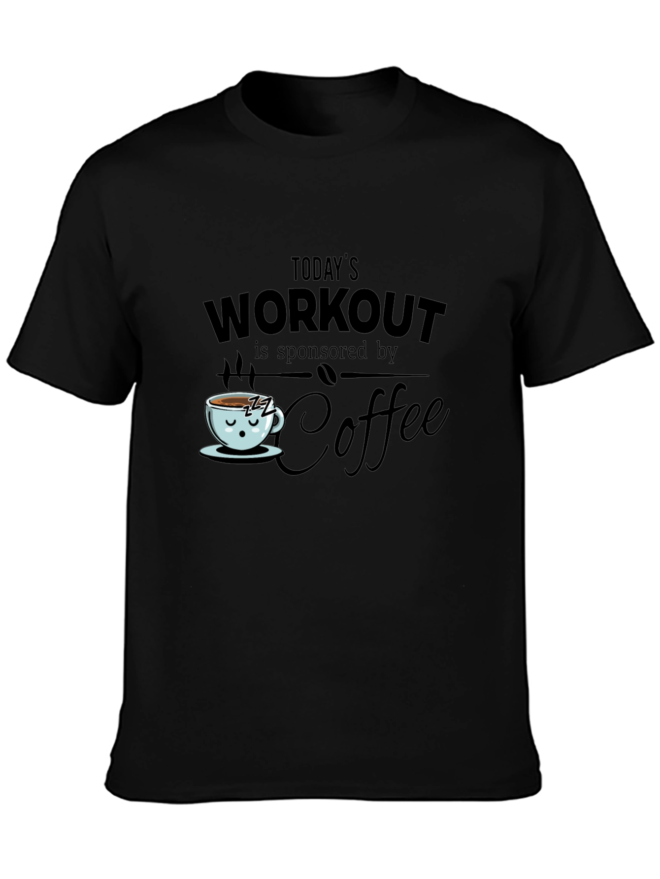 Workout Sponsored by Coffee T-Shirt
