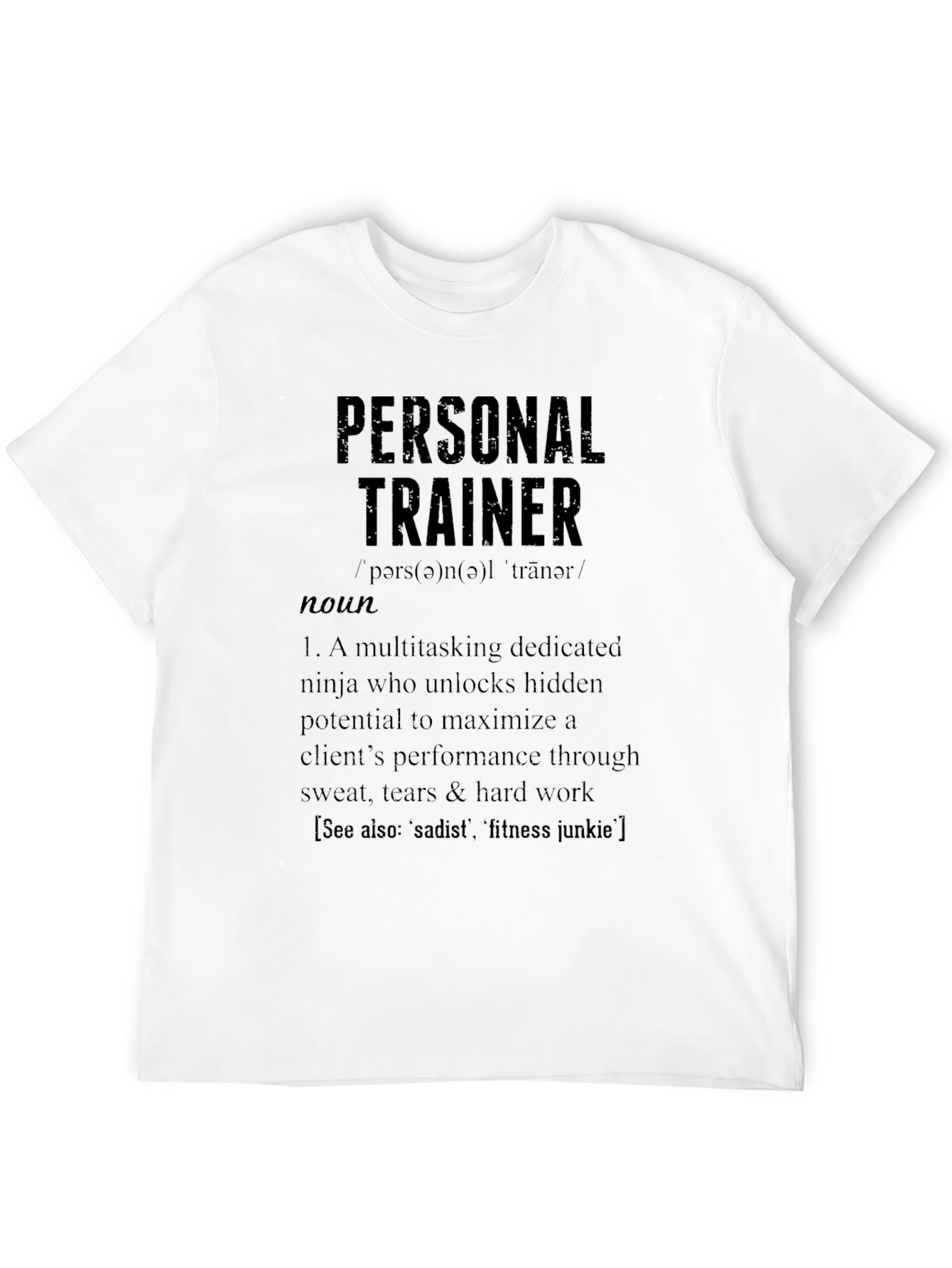 Personal Trainer Definition T-Shirt - Gym Workout Apparel