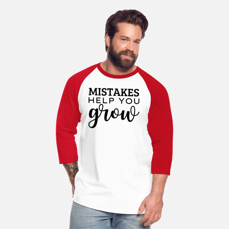 Mistakes help you grow