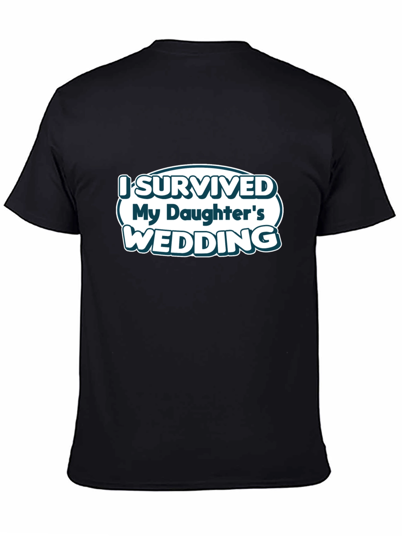 I Survived My Daughters Wedding T-Shirt