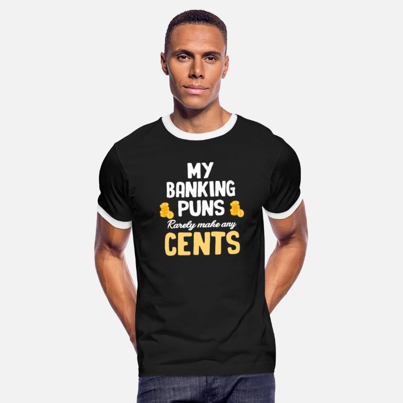 My Banking Puns Rarely Make Any Cents Funny