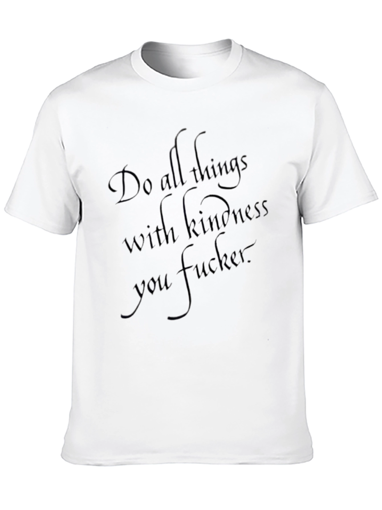 Edgy Black Graphic Tee: Do All Things with Kindness