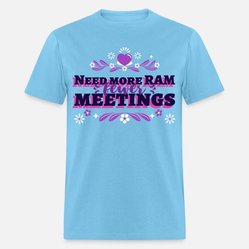 Need more RAM, fewer meetings