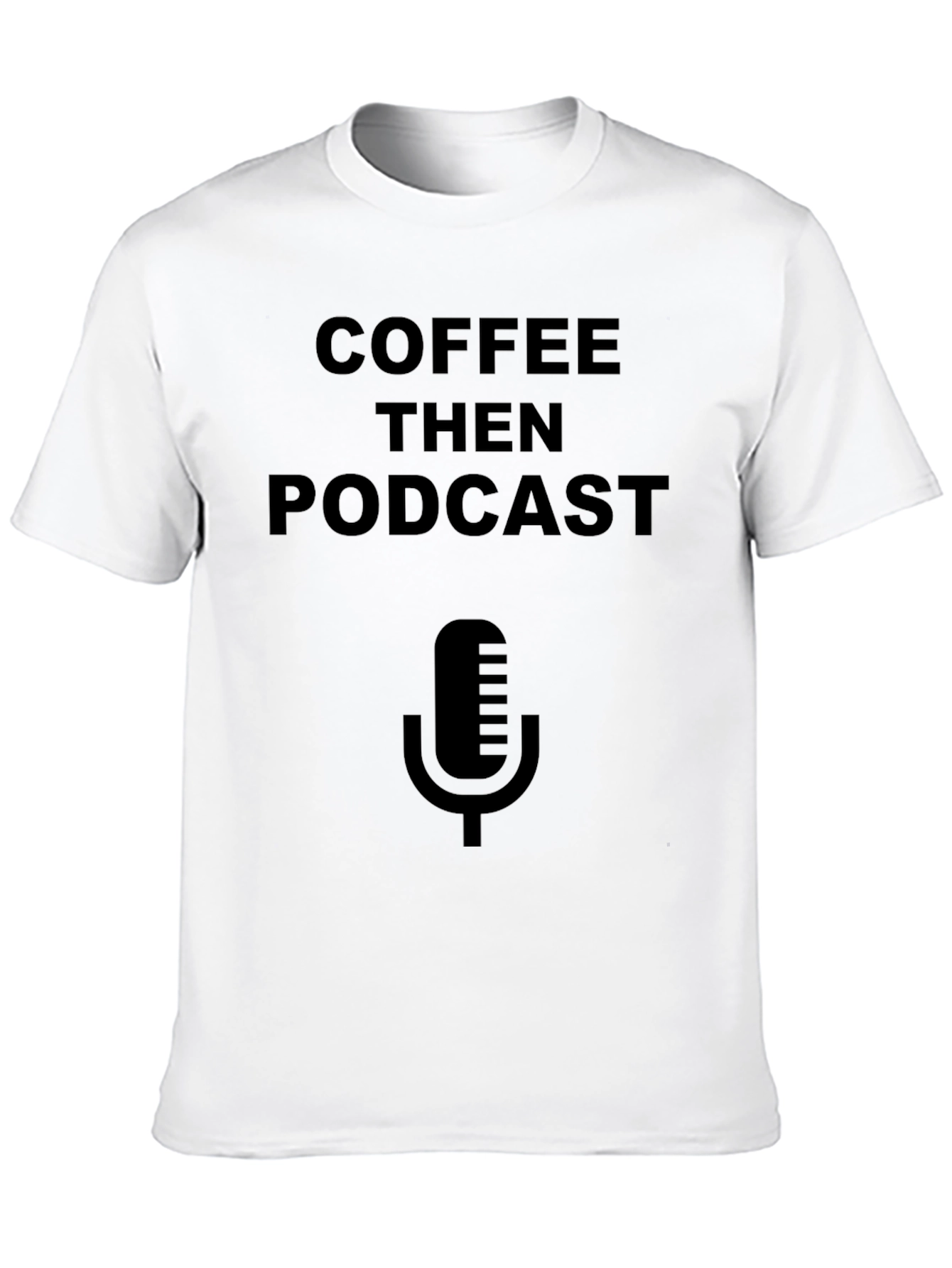 Coffee Then Podcast Graphic T-Shirt