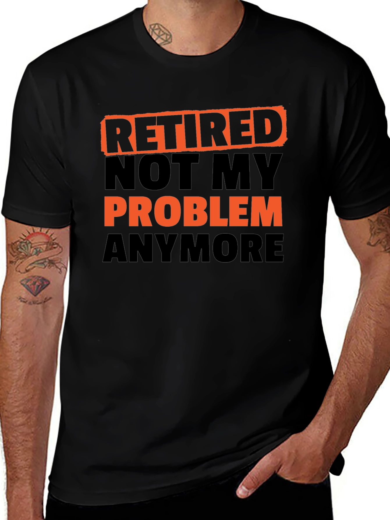 Retired Not My Problem Anymore T-Shirt