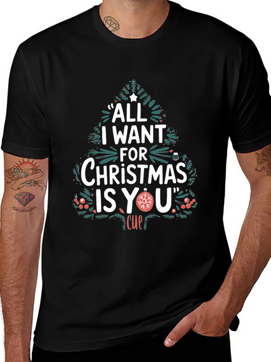 All I Want for Christmas T-Shirt
