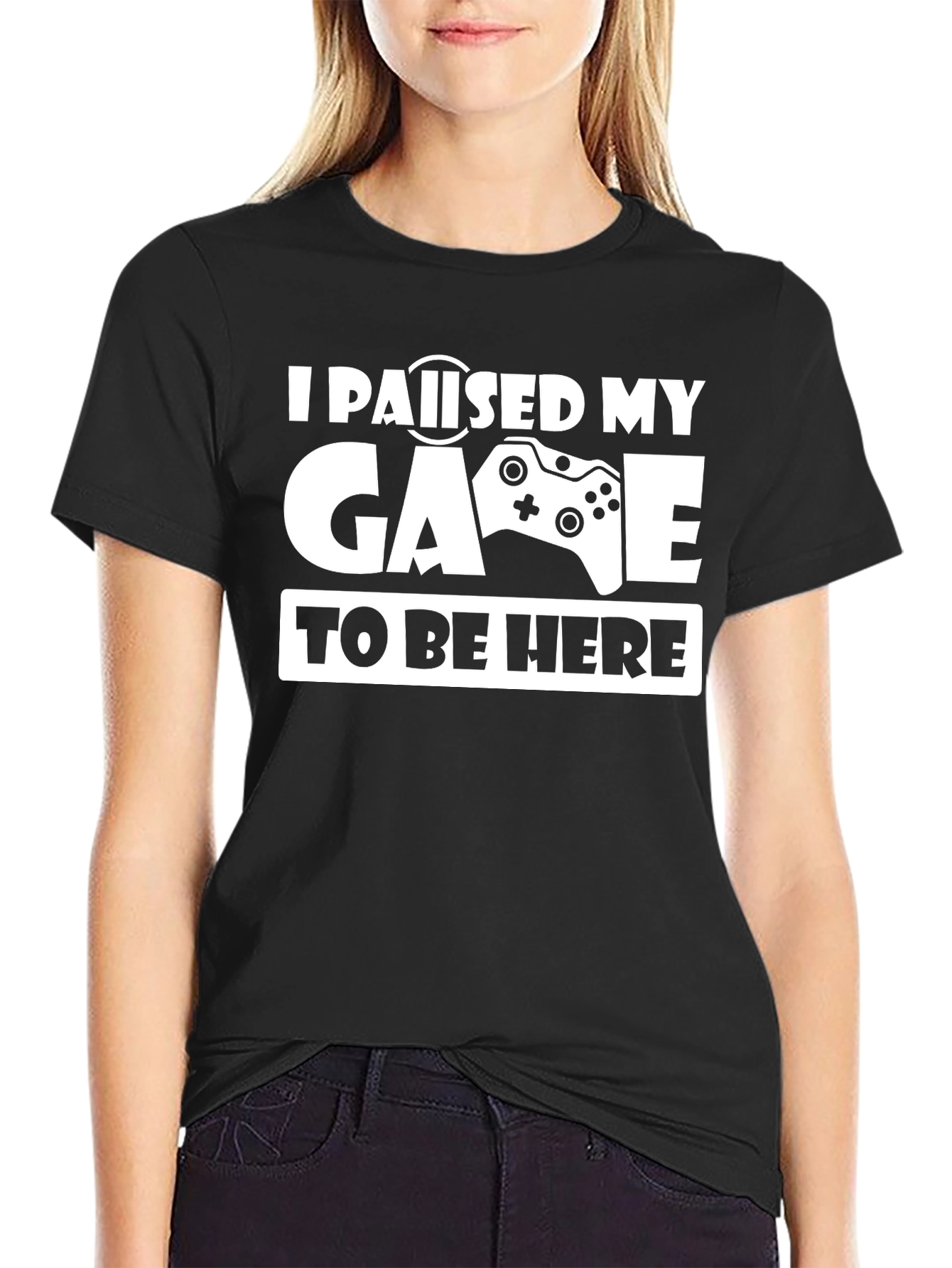 I Paused My Game To Be Here T-Shirt