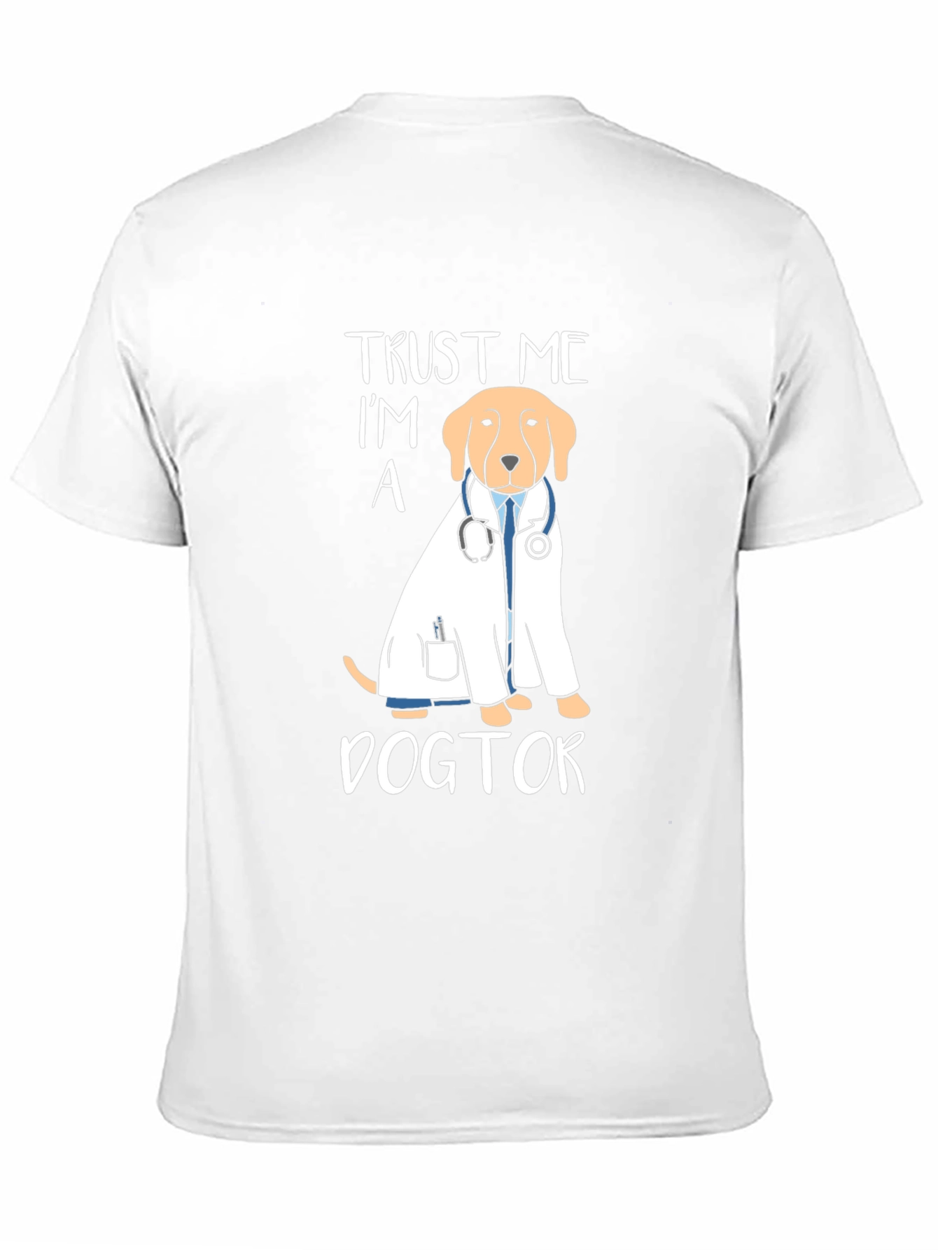 Trust Me Im A Dogtor T-Shirt