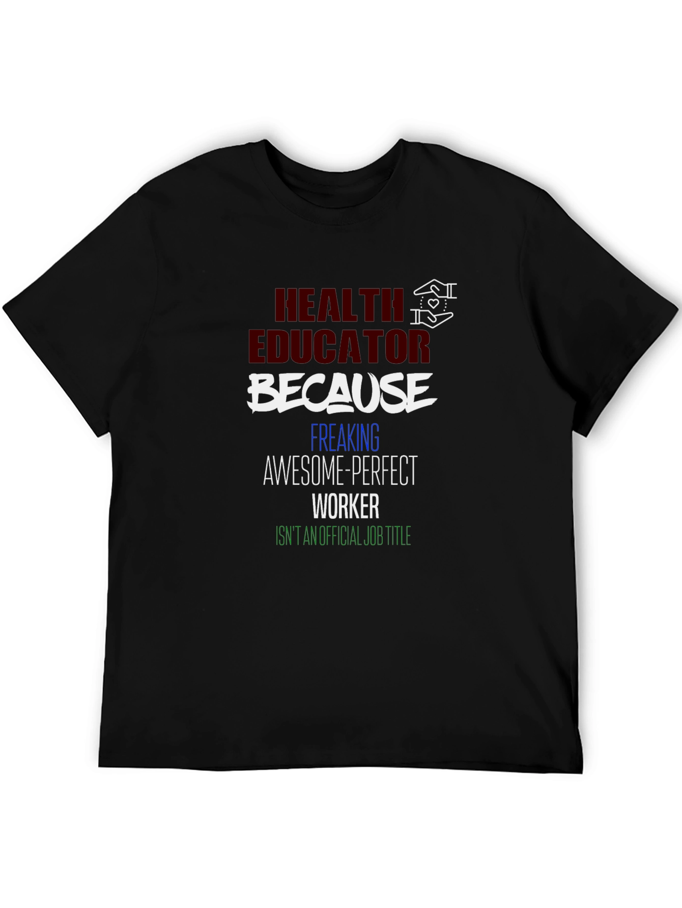 Health Educator Novelty Graphic Tee