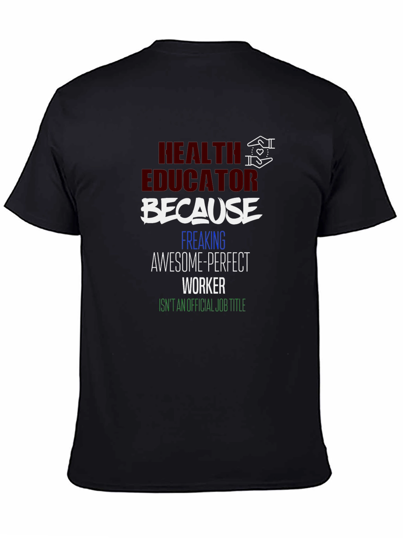 Health Educator Novelty Graphic Tee