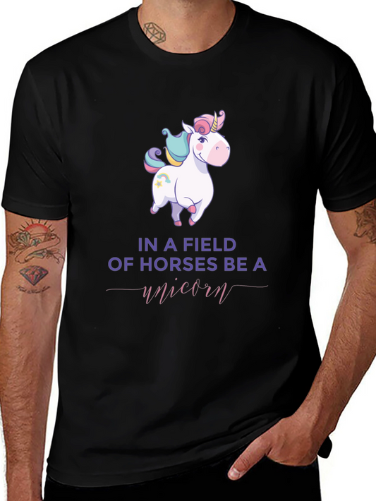 Be a Unicorn T-Shirt - Soft Cotton Tee