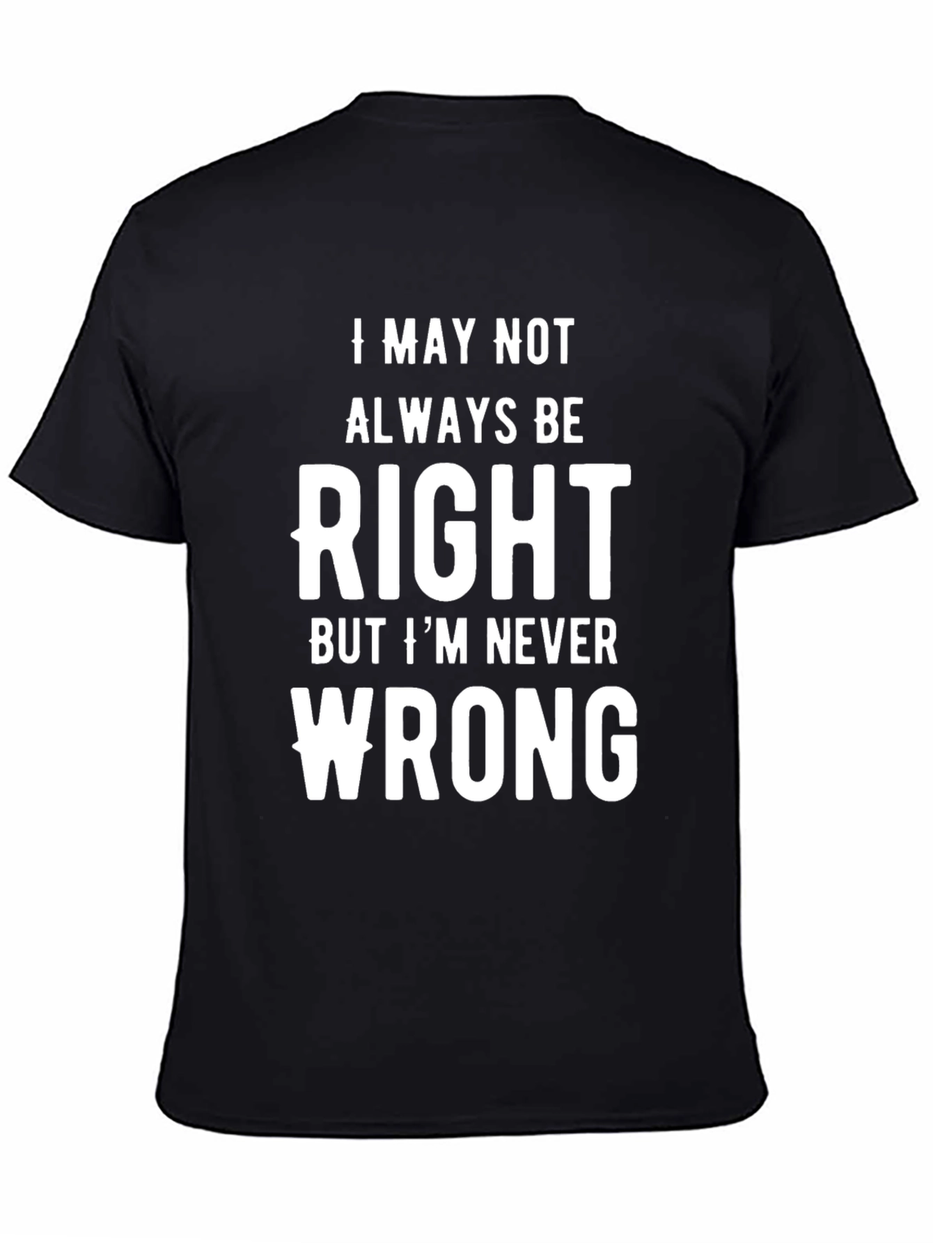 Funny Always Right Graphic Tee - Black