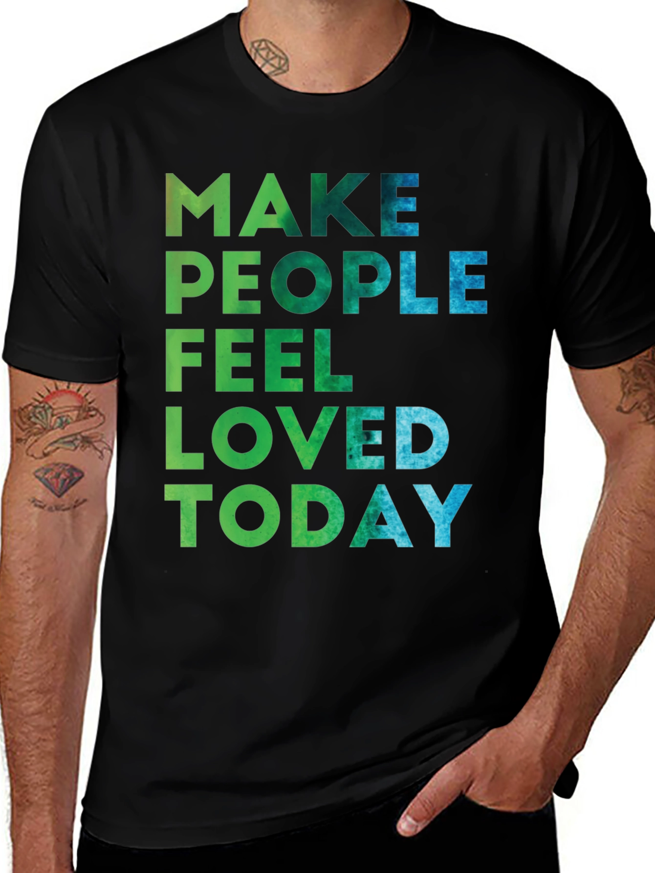 Make People Feel Loved Today Graphic Tee