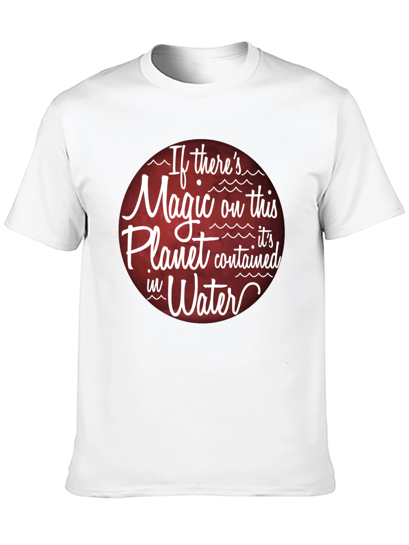 Magic of Water T-Shirt - Planet Earth Theme