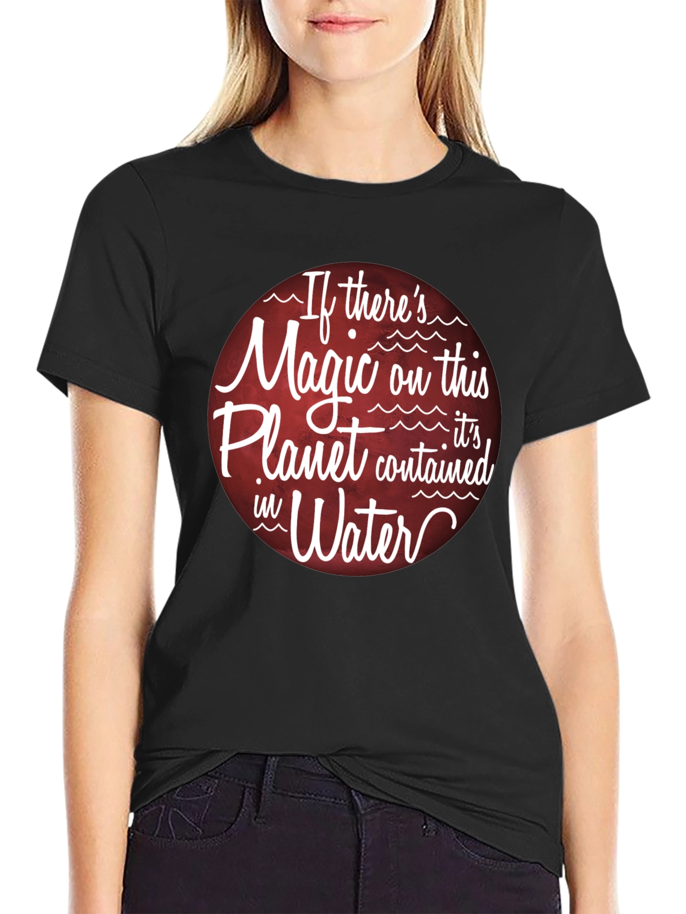 Magic of Water T-Shirt - Planet Earth Theme