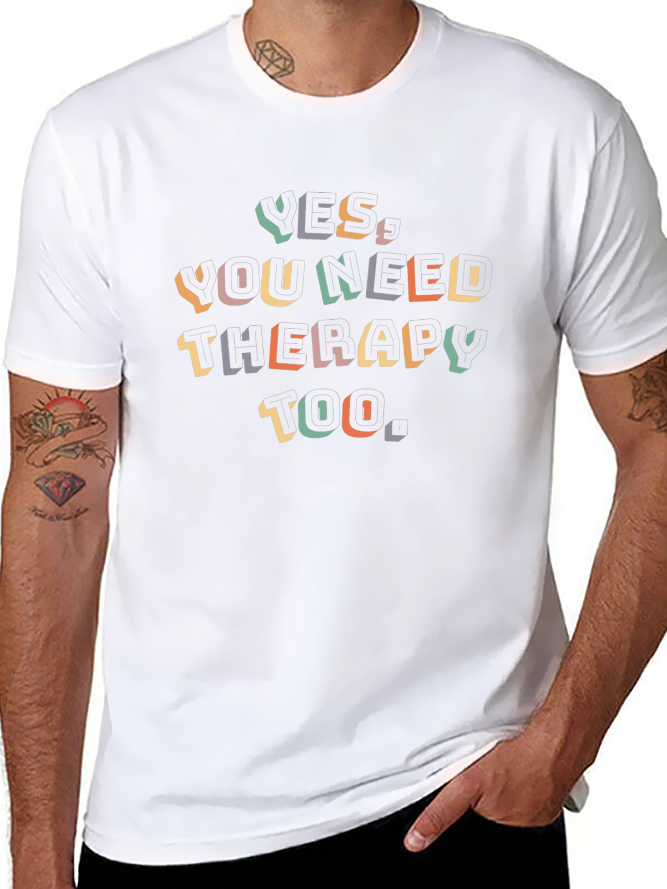 Yes You Need Therapy Too - Graphic Tee
