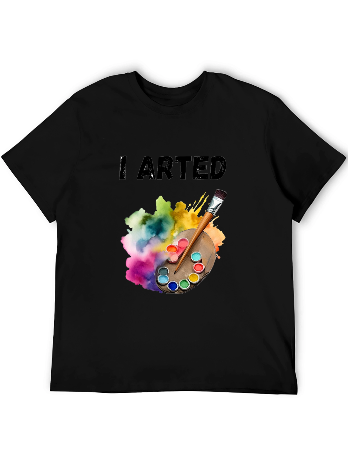 I Arted T-Shirt - Artist Palette Design