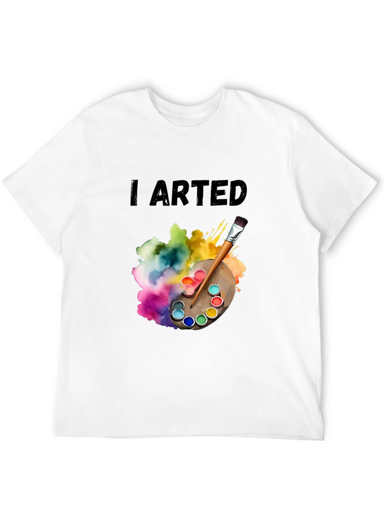 I Arted T-Shirt - Artist Palette Design