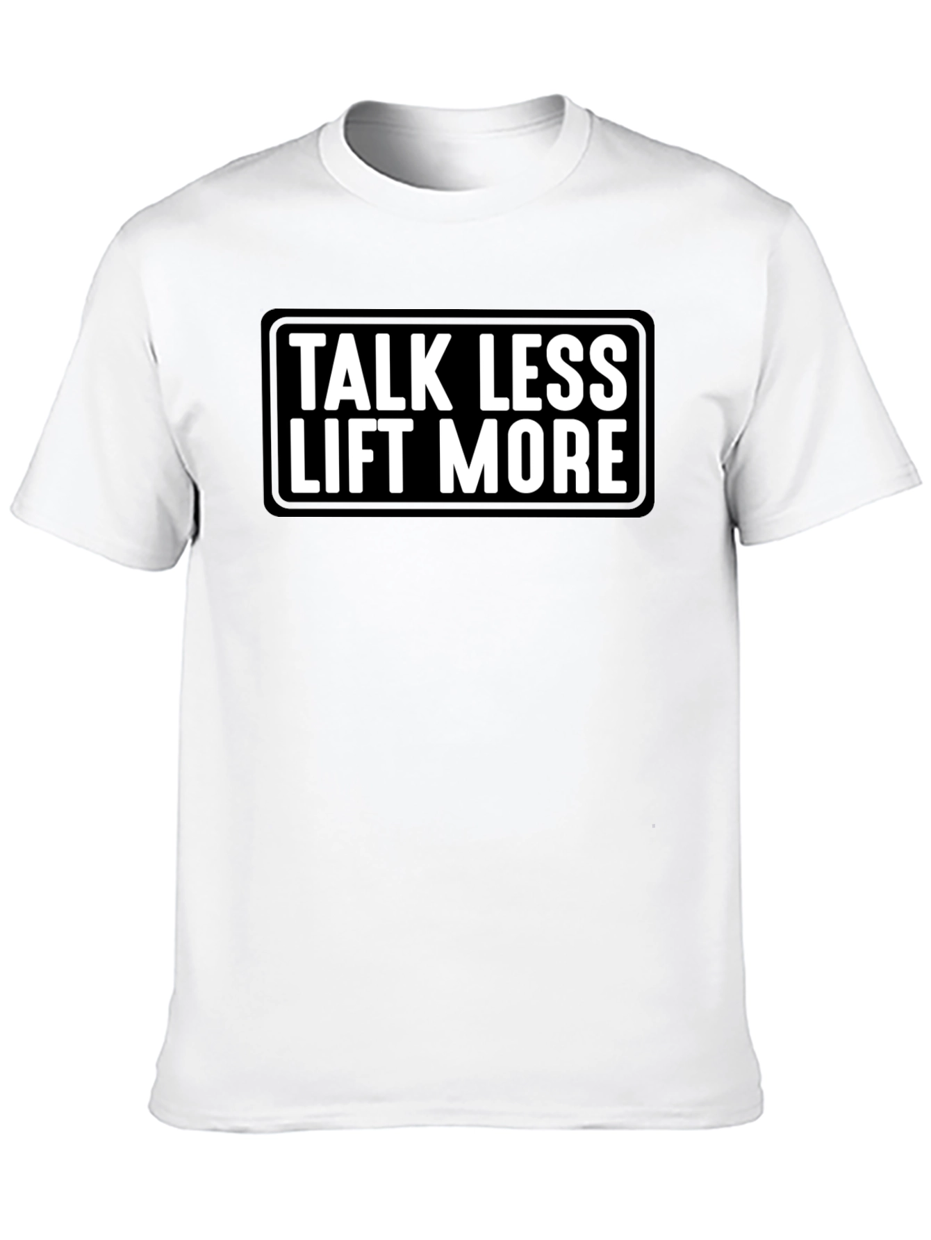 Talk Less Lift More Graphic Tee - Black