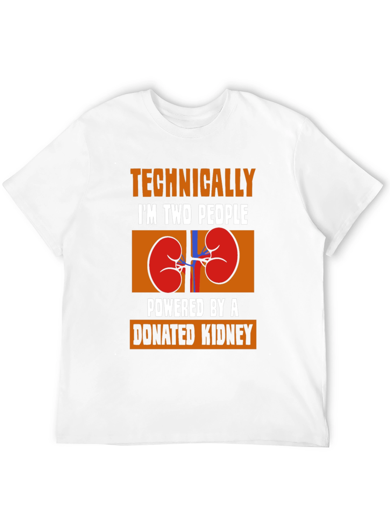 Two People Powered by a Donated Kidney T-Shirt