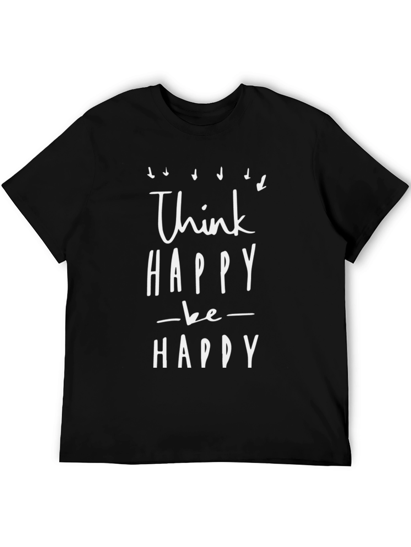 Think Happy Be Happy Black T-Shirt