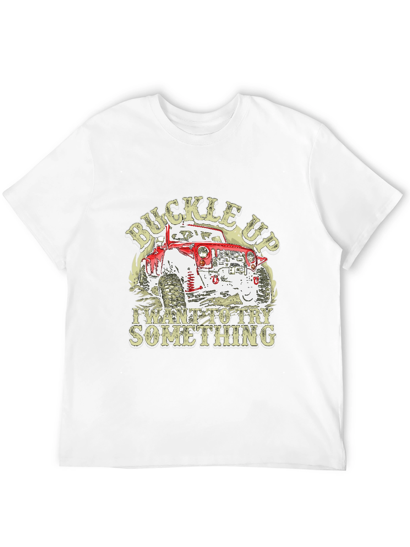 Buckle Up T-Shirt - Off Road Vehicle Design