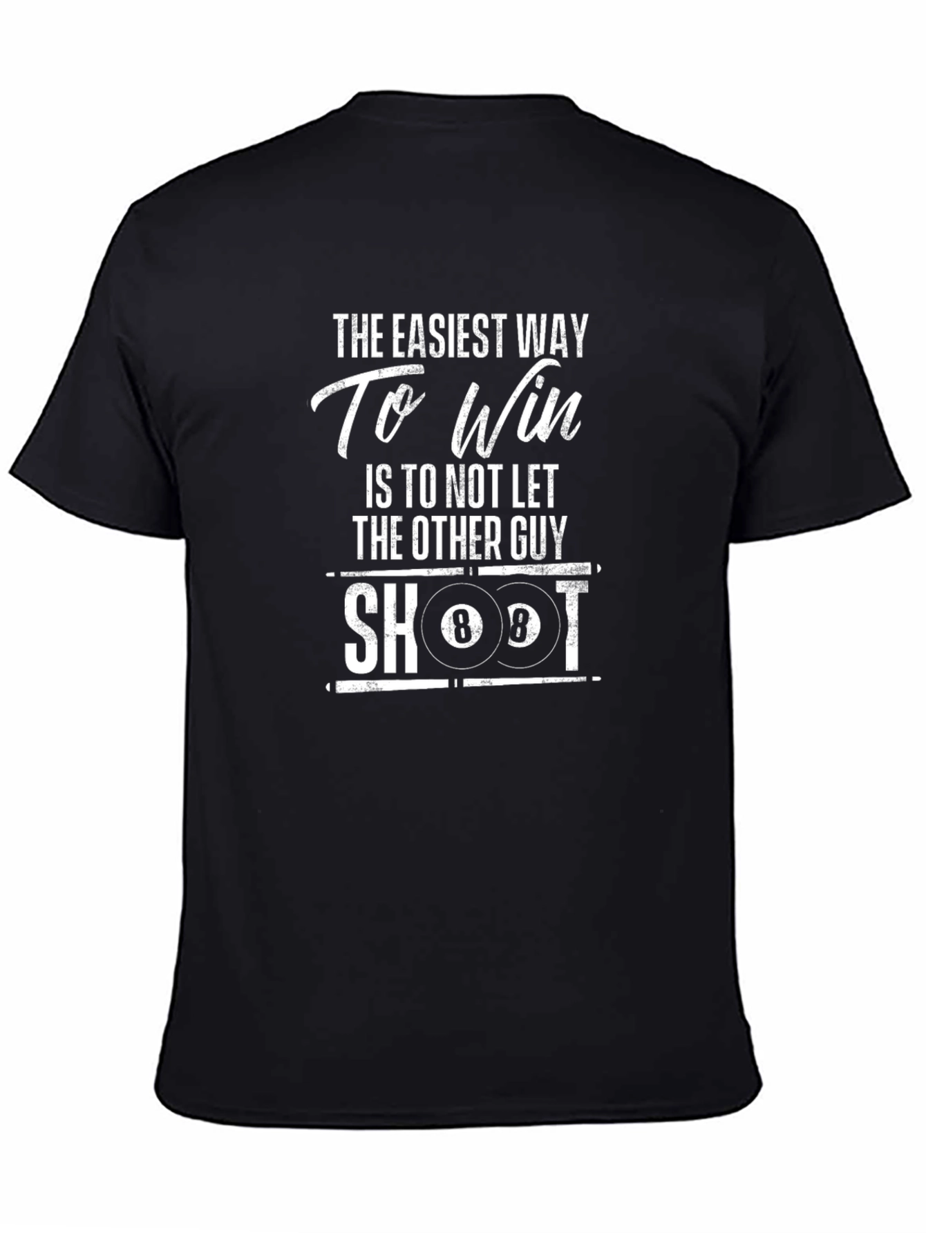 Easiest Way To Win Billiards Graphic T-Shirt