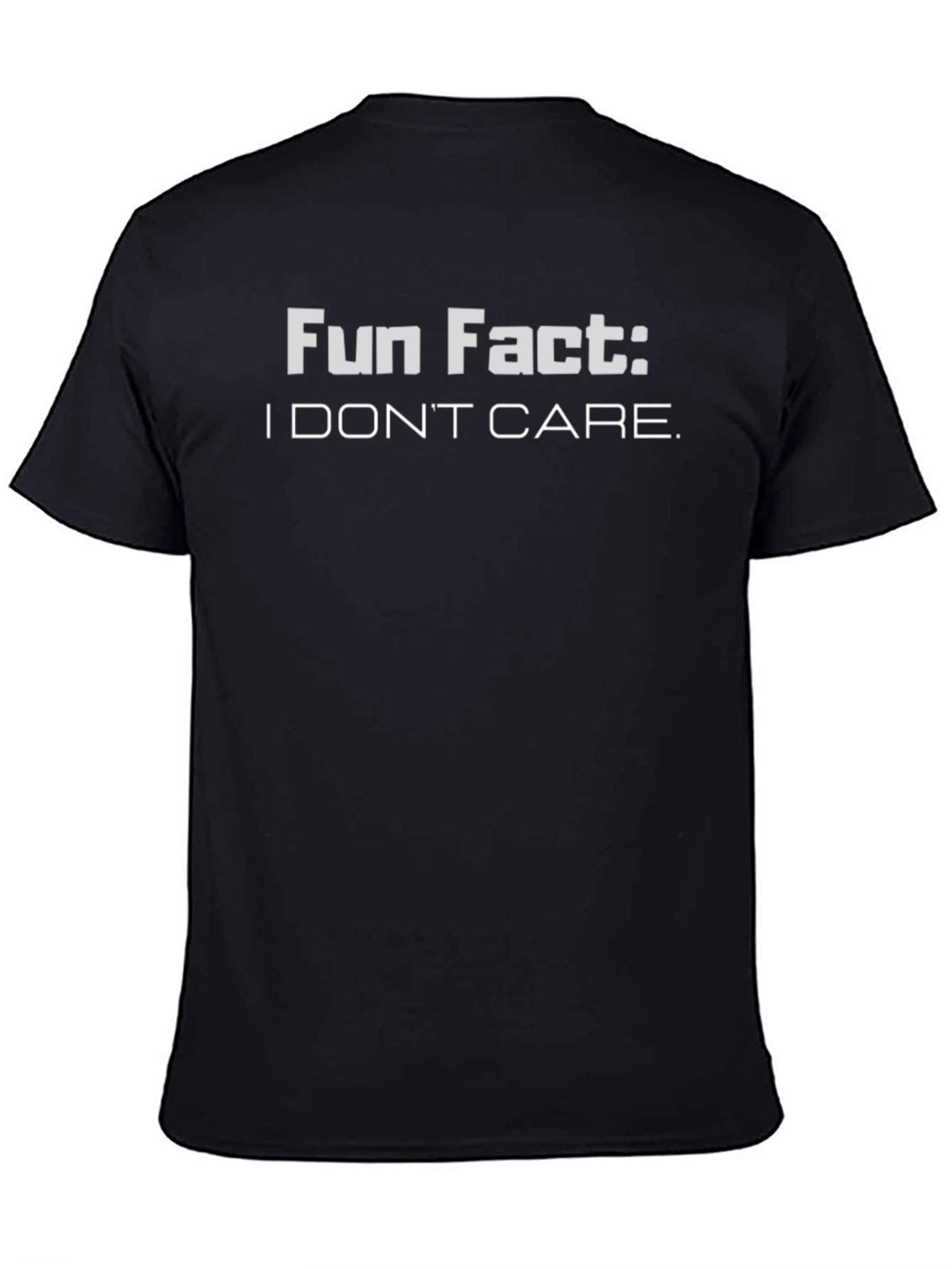 Fun Fact: I Dont Care Graphic T-Shirt