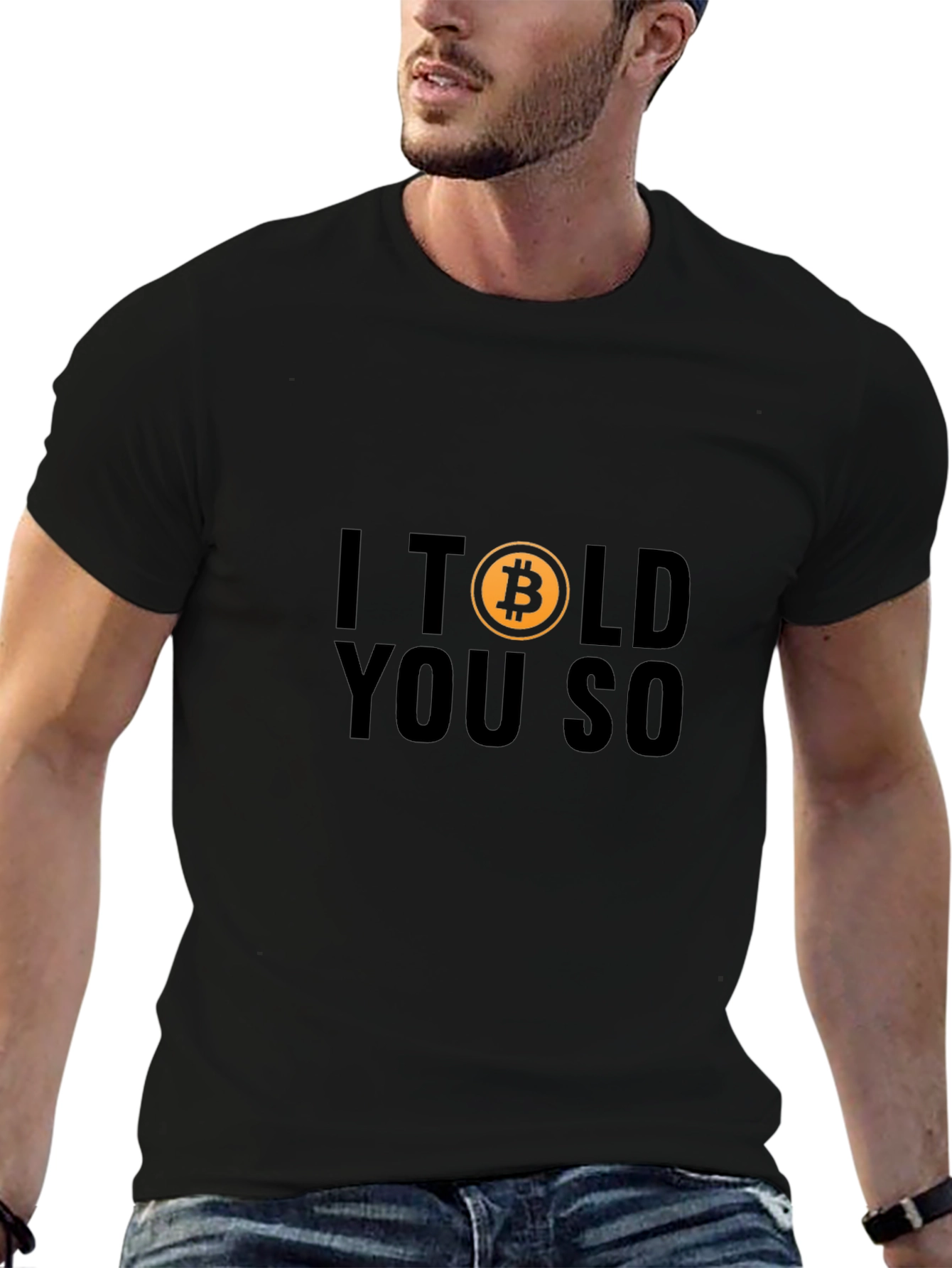 I Told You So - Bitcoin T-Shirt