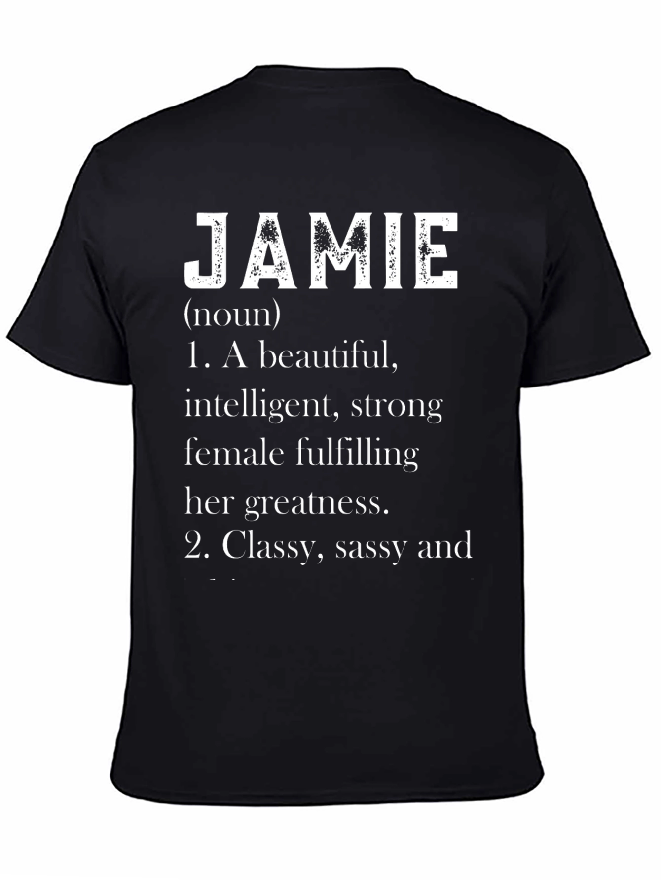 Jamie Definition T-Shirt - Beautiful Intelligent Strong